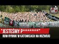 "JESTEŚMY P*******" - ROW Rybnik w Katowicach na Rozwoju (11.05.2019 r.)